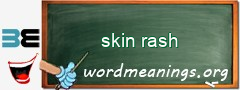 WordMeaning blackboard for skin rash